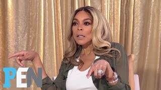 Wendy Williams Reveals Why She Wears Wigs People Think Its A Vanity Thing  PEN  People [upl. by Cherise]