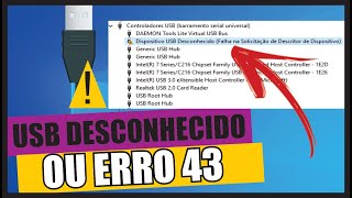 DISPOSITIVO USB DESCONHECIDO FALHA NA SOLICITAÇAO DO DESCRITOR DO DISPOSITIVO ou ERRO 43 [upl. by Maharva]