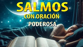 SALMOS PODEROSOS PARA DORMIR BIEN 🙏DIOS CUIDA DE TI [upl. by Marino141]