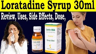 Lorin NSA Syrup 30ml Review  Loratadine Syrup Uses in Urdu  Uses Side Effects Dose Pregnancy [upl. by Edouard]