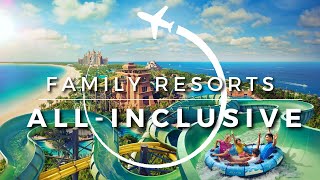 15 Best Affordable AllInclusive Family Resorts in The World  Travel With Kids 2023 [upl. by Au]