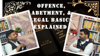 Understanding Offence amp Abetment in IPCCrPC Why Legal Basics Matter [upl. by Voe829]