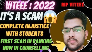 VITEEE 2022 a complete Scam with the student 🙂  Scam in ranking amp in Seat allotment viteee Scam [upl. by Ynattyrb903]