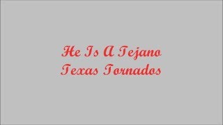 He Is A Tejano Él Es Un Texan  Texas Tornados Lyrics  Letra [upl. by Ahse]