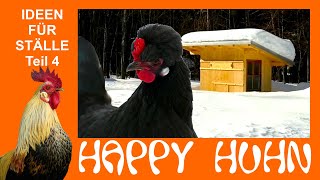 E126 Ideen für Hühnerställe Teil 4  Winterfeste Ställe  HAPPY HUHN überdachte Volieren Zuchtstall [upl. by Ika]