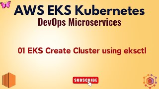 🚀 01 EKS Create Cluster using eksctl 🔥 AWS EKS Kubernetes DevOps Microservices aws eks [upl. by Pacificas]