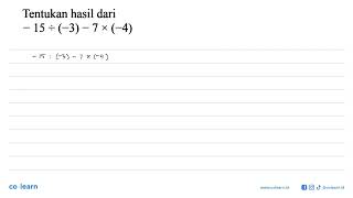 Tentukan hasil dari 15  3  7 x 4 [upl. by Dagney117]