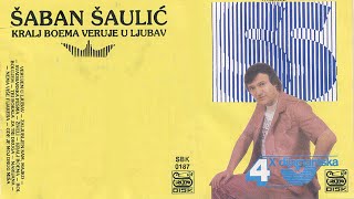 Saban Saulic  Kralj boema  Audio 1987 [upl. by Selig]