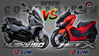 SYM HUSKY 150 vs SYM JET X 150 SPECS COMPARISON [upl. by Orteip]