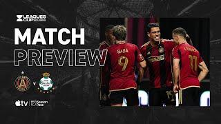 MLS vs LIGA MX MATCHUP  Match Preview ATL UTD vs Santos Laguna Leagues Cup 2024 [upl. by Edwine]