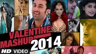 Valentine Mashup 2014  Best Bollywood Mashups  Kiran Kamath [upl. by O'Reilly570]