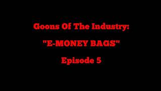 E MONEY BAGS [upl. by Maris]