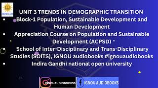 UNIT 3 TRENDS IN DEMOGRAPHIC TRANSITION Block1 ACPSD SOITS 29JUL2ND [upl. by Noseimaj]