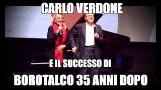 Carlo Verdone e il successo di Borotalco 35 anni dopo [upl. by Gladstone231]