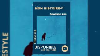 Goodson kas freestyle part 1 Mon histoire  audio officiel [upl. by Lolly227]