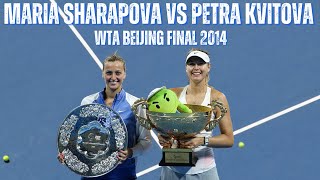 MARIA SHARAPOVA VS PETRA KVITOVA  2014 WTA BEIJING FINAL [upl. by Yauqram]