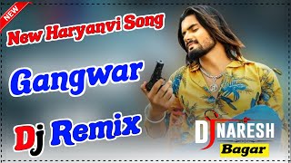 Gangwar Dj Remix Gangwar Song Rakesh Devanda Kala Haryanvi Dj Song 2023 Dj Naresh Bagar [upl. by Ranger]