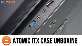 Element Gaming Atomic ITX Case Unboxing  Play3r [upl. by Eedrahc455]