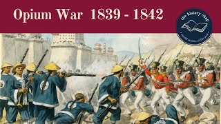 First Opium War Explained Great Britain v China [upl. by Airla428]