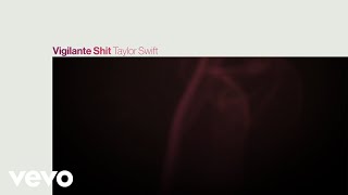 Taylor Swift  Vigilante Shit Official Lyric Video [upl. by Ja283]