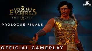 Unsung Empires The Cholas Prologue Finale  Official 4K Gameplay  PC [upl. by Germayne]