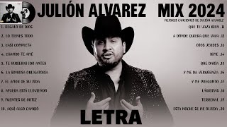 Julion Alvarez Mix 2024 Letra Musica Romantica de Julión Álvarez Y Su Norteño Banda Album Completo [upl. by Ellenij]