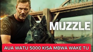 Movie imetafsiriwa kiswahiliMuzzle [upl. by Oivlis]