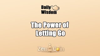 𝐙𝐞𝐧 𝐂𝐨𝐢𝐧Power of Letting Go [upl. by Airetnuhs]