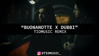 Ernia Marracash  BUONANOTTE x DUBBI TioMusic Mashup [upl. by Aimat154]