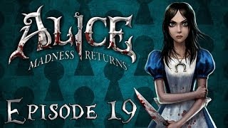 Alice Madness Returns Lets Play  Episode 19  Dans le Château [upl. by Dobbins461]