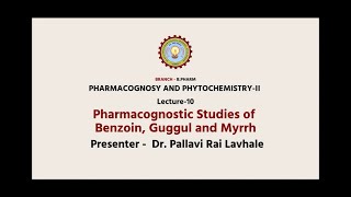 Pharmacognosy and PhytochemistryII  Pharmacognostic Studies of Benzoin Guggul and Myrrh [upl. by Etteiram672]