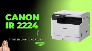 How To Canon IR2224  Review  Canon 2224 Price unboxing canon ir2224 photocopy machine [upl. by Ahsienel]