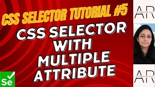 CSS Selector Tutorial5 CSS Selector with Multiple Attribute [upl. by Eladnar386]