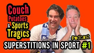 Superstitions in Sport Part 1 by Couch Potatoes and Sports Tragics Podcast [upl. by Kalindi]