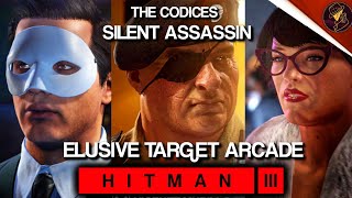 HITMAN 3  Elusive Target Arcade  The Codices  Level 13  Silent Assassin  Default Loadout [upl. by Tigirb441]