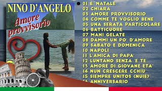 Nino dAngelo  Amore Provvisorio ALBUM COMPLETO [upl. by Crowns]