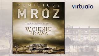 Remigiusz Mróz quotW cieniu prawaquot audiobook Czyta Krzysztof Gosztyła [upl. by Dolhenty]