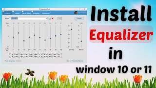 How to Install an Equalizer in Windows 10 or 11  Pixel Vista [upl. by March633]