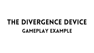 The Divergence Device Card Game for 2 Players Gameplay Example [upl. by Petite]