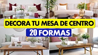 20 CLAVES para DECORAR TU MESA de CENTRO SALA ELEGANTE INTERIORISMO [upl. by Annavoj]