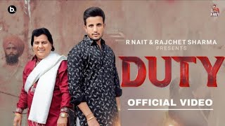 Duty Official Video R Nait Ft Labh Heera sadi rabb ne duty layi ae tohna cho kille kadan di [upl. by Beitris383]