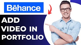 How to Add Video In Behance Portfolio Best Method [upl. by Alby]