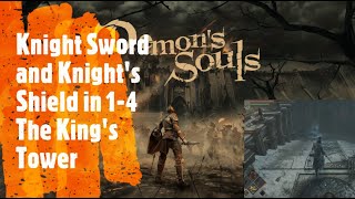 Demons Souls Remake Knight Sword and Knights Shield in 14 The Kings Tower [upl. by Llessur]