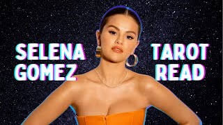 SELENA GOMEZ Tarot Reading [upl. by Auvil]