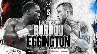 BARAOU VS EGGINGTON  EUROPEAN TITLE FIGHT NIGHT  OFFICIAL UNDERCARD STREAM [upl. by Dieterich]