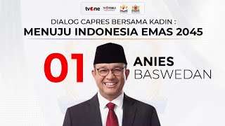 LIVE Dialog Capres O1 Anies Baswedan Bersama Kadin  tvOne [upl. by Westfall908]