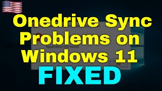 How to Fix Onedrive Sync Problems on Windows 11 [upl. by Elac]