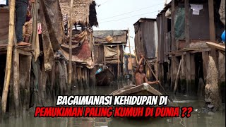 MAKOKO Pemukiman Terapung Paling Kumuh Di Dunia [upl. by Anaiek]