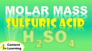 MOLAR MASS  SULFURIC ACID  H2SO4 [upl. by Eberta34]