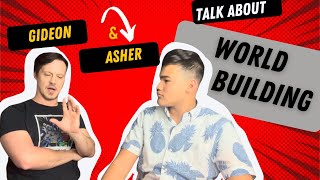 World Building with Gideon and Asher  Young Writers Tips [upl. by Inigo]